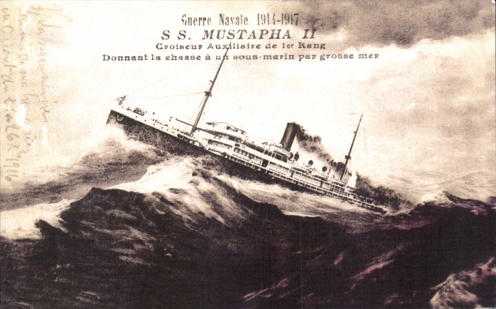 S.S. MUSTAPHA II — Croiseur Auxiliaire de 1er Rang — Guerre Navale 1914-1917