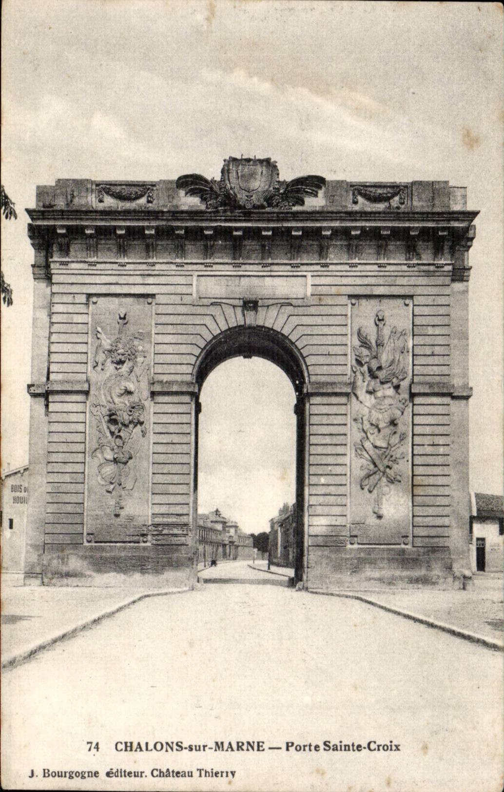 Chalons-sur-Marne — Porte Sainte-Croix — J. Bourgogne Éditeur. Château Thierry