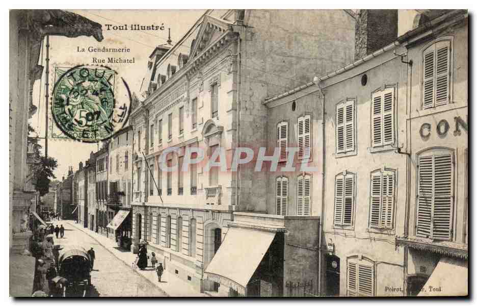 CPA Toul La gendarmerie Rue Michatel