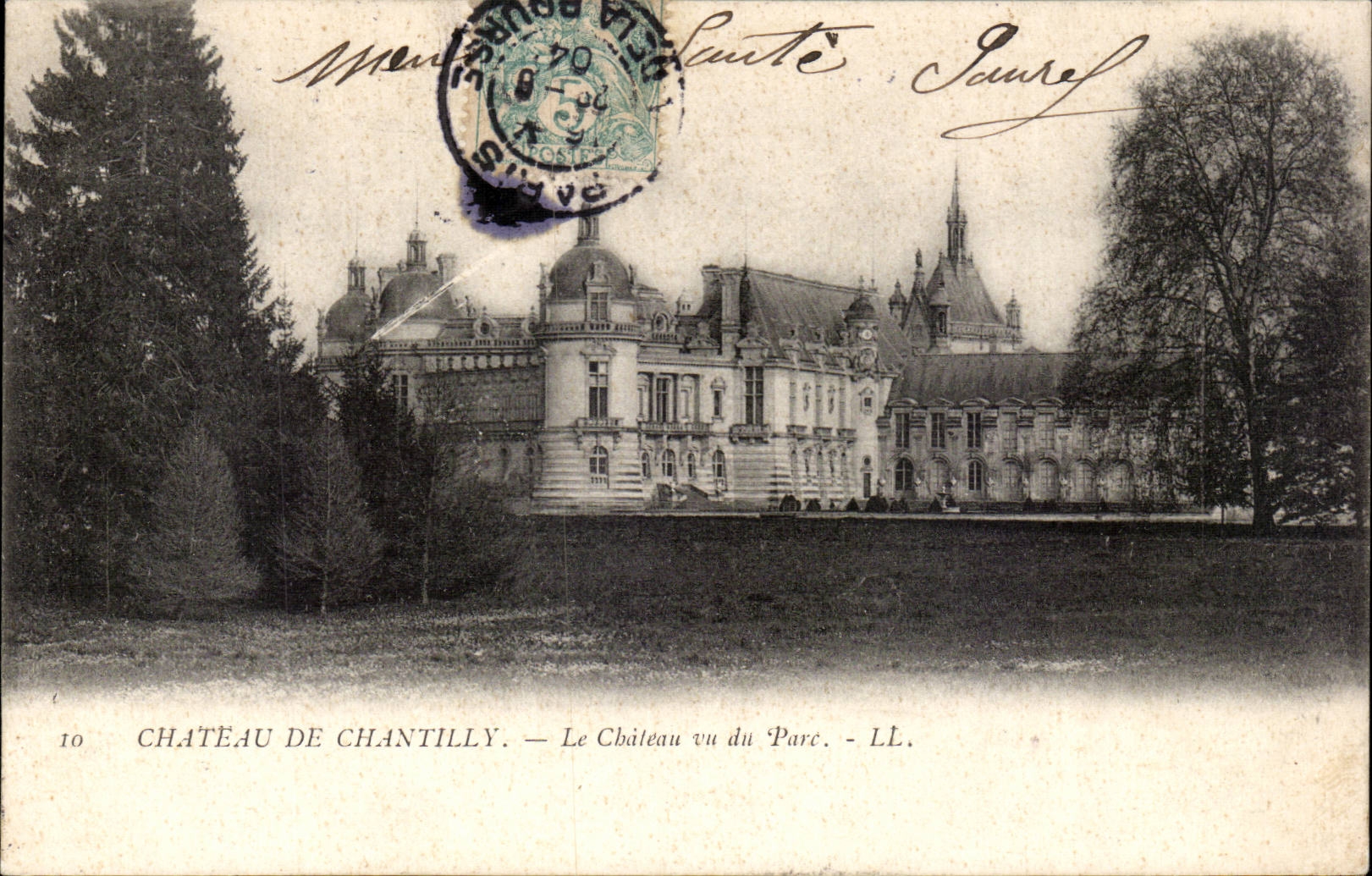 Château de Chantilly — Le Château vu du Parc — LL. — Éditeur LL. — N° 10
