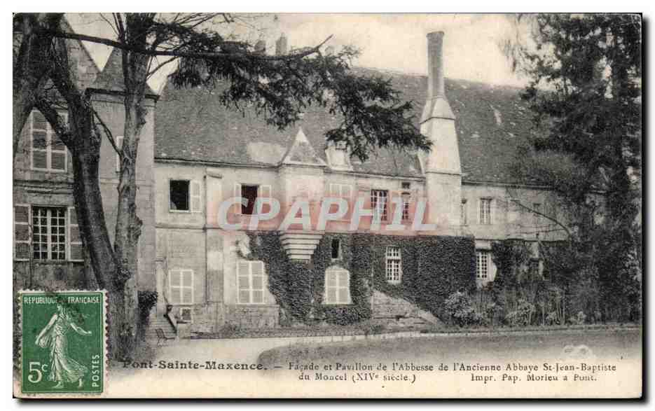 CPA Pont Saint Maxence Facade et pavillon de l'abbesse de l'ancienne Abbaye St Jean Baptiste du Moncel