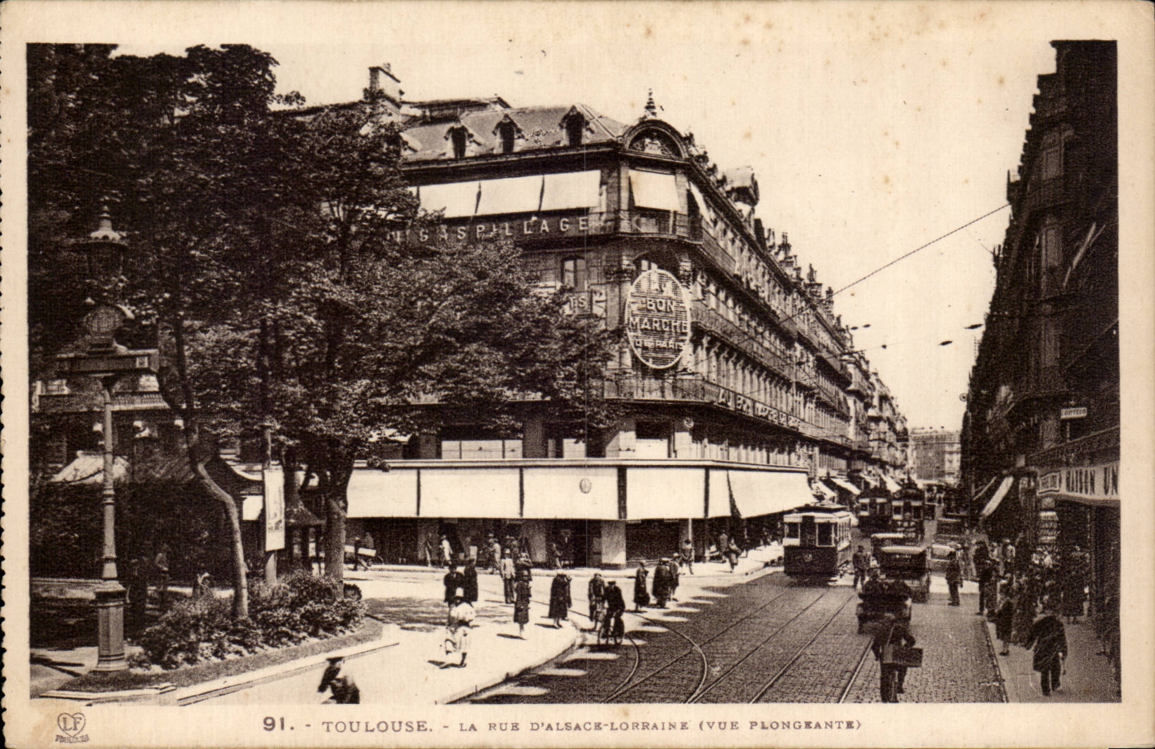 Toulouse - La rue d'Alsace-Lorraine (vue plongeante) — éditeur LF, n° 91