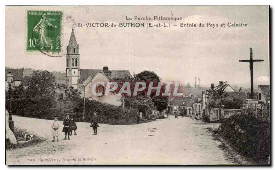 St-VICTOR-de-BUTHON (E.-et-L.) — Entrée du Pays et Calvaire — éditeur Chauffroy, Nogent-de-Rotrou