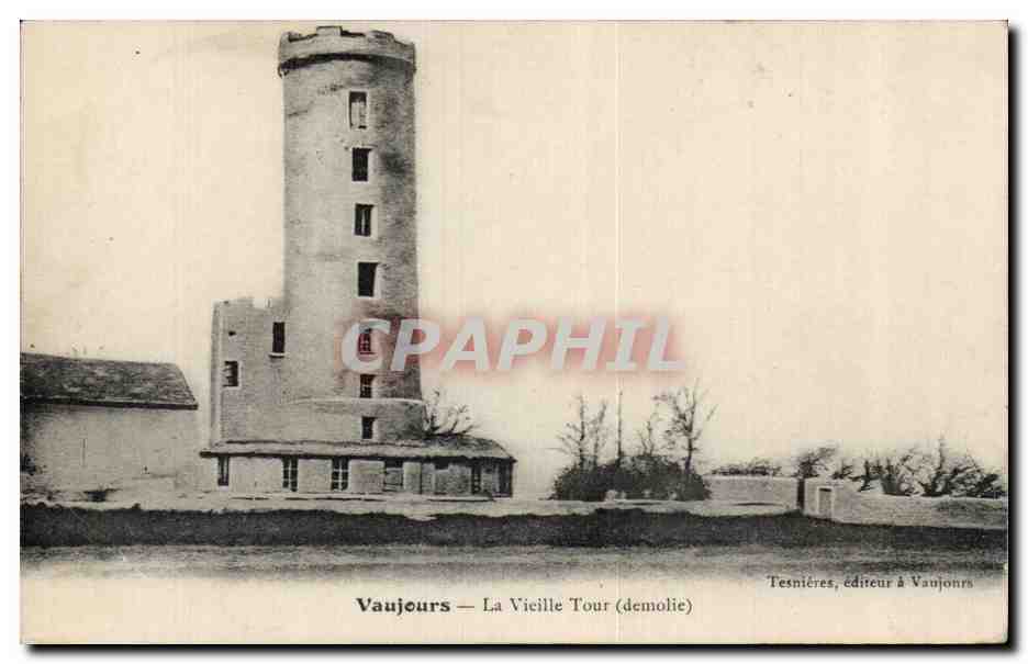 CPA Vaujours La vieille tour (demolie)