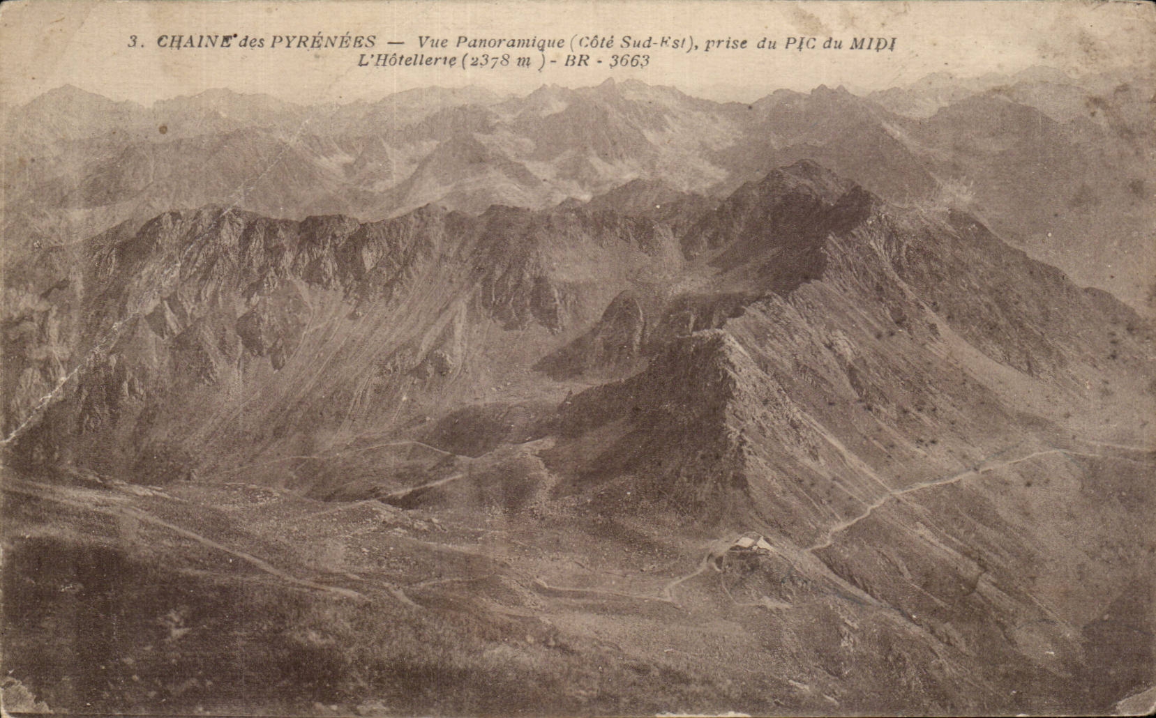 Chaîne des Pyrénées — Vue panoramique (Côté Sud-Est), prise du Pic du Midi — L'Hôtellerie (2378 m) — BR - 3663
