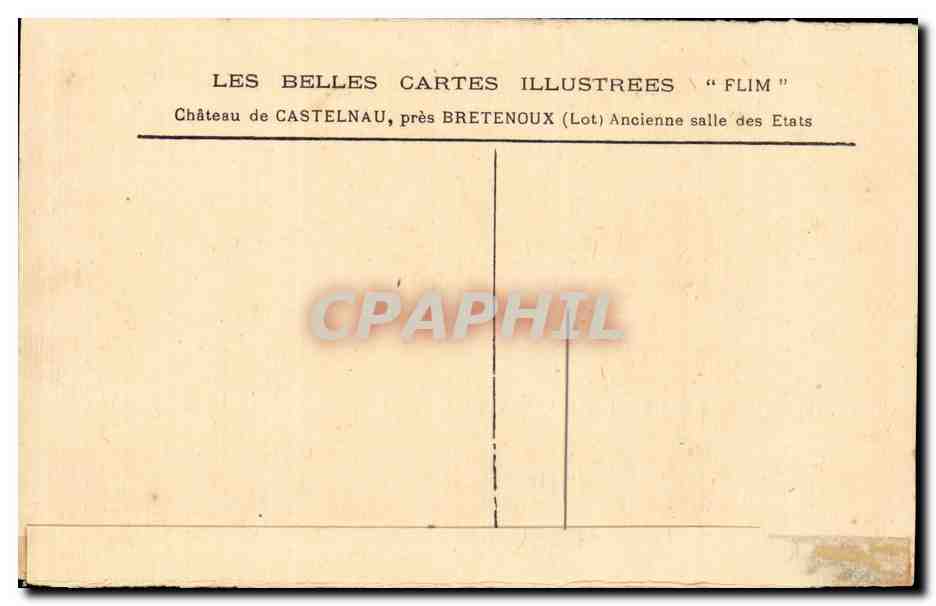 Château de Castelnaud, près Bretenoux (Lot) — Ancienne salle des États — Éditeur : Les Belles Cartes Illustrées « Flim » — Achterkant