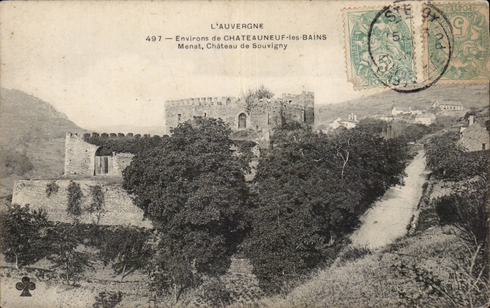 Château de Souvigny — Environs de Châteauneuf-les-Bains — L'Auvergne, éditeur non identifié, n° 497