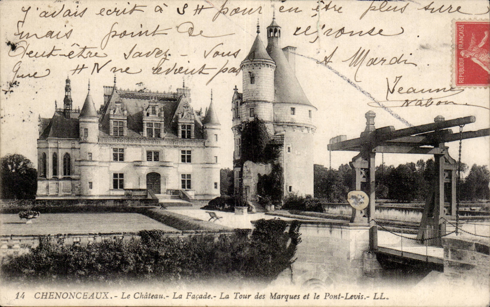 Chenonceaux — Le Château, La Façade, La Tour des Marques et le Pont-Levis — LL. n°14