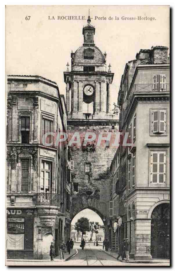 La Rochelle — Porte de la Grosse-Horloge — Imp. Frères Corderil, Paris
