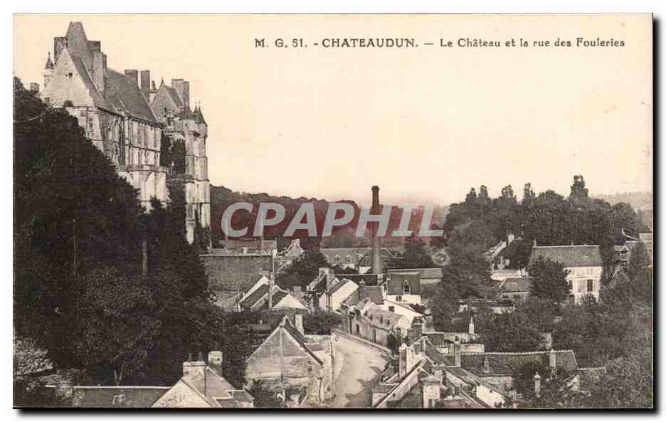 Châteaudun — Le Château et la rue des Fouleries — M. G. 51