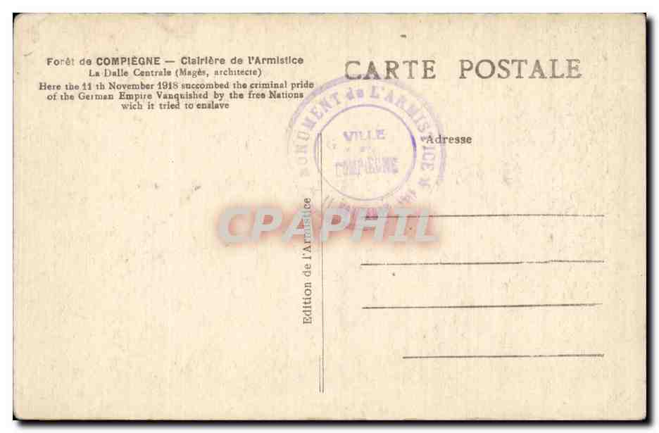 CPA Foret de Compiegne Clairiere de l armistice La dalle centrale — Rückseite