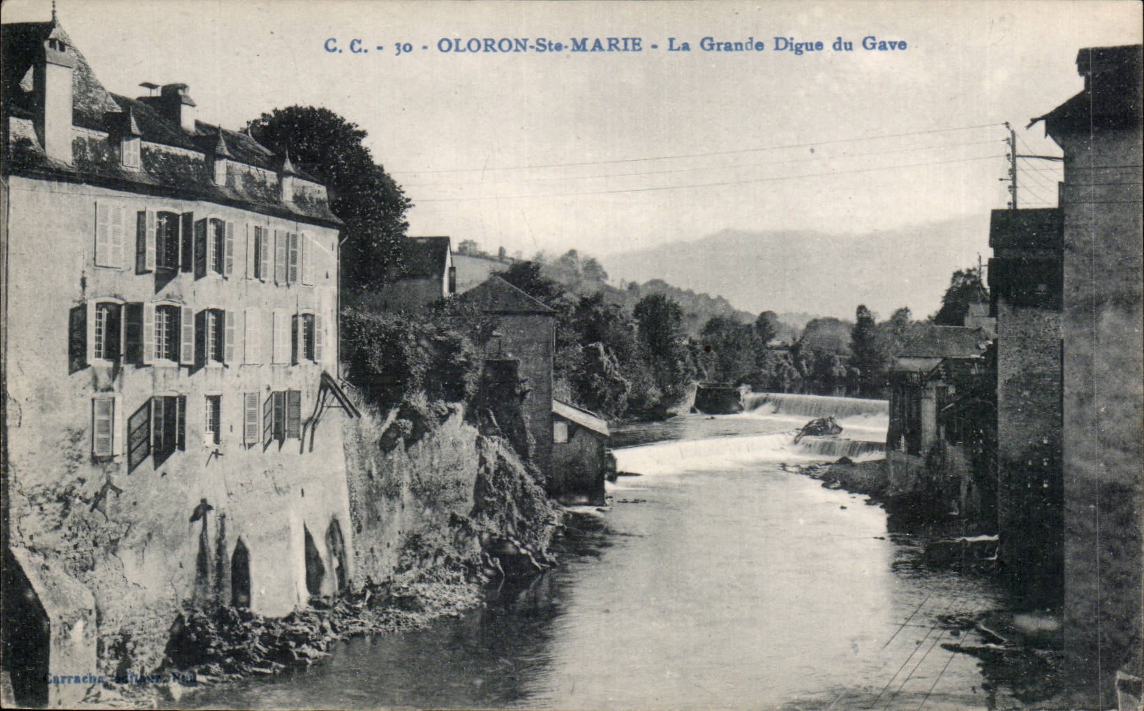 Oloron-St-Marie — La Grande Digue du Gave — C.C. 30 — Éditeur Lattache, Paris