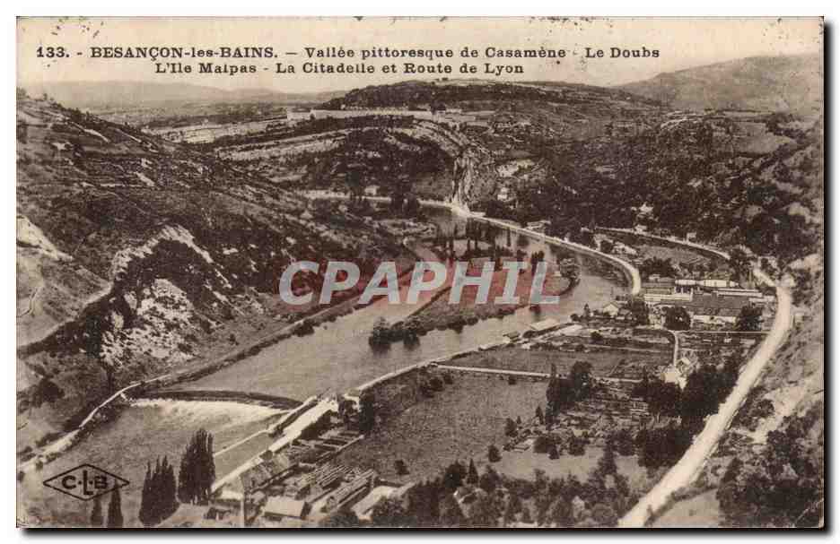 Besançon-les-Bains — Vallée pittoresque de Casamène — Le Doubs — L'Île Maîpas — La Citadelle et Route de Lyon — C.L.B. n°133