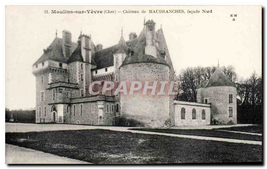 Moulins-sur-Yèvre (Cher) — Château de Maubranches, façade Nord — Éditeur E. Maquaire, Bourges