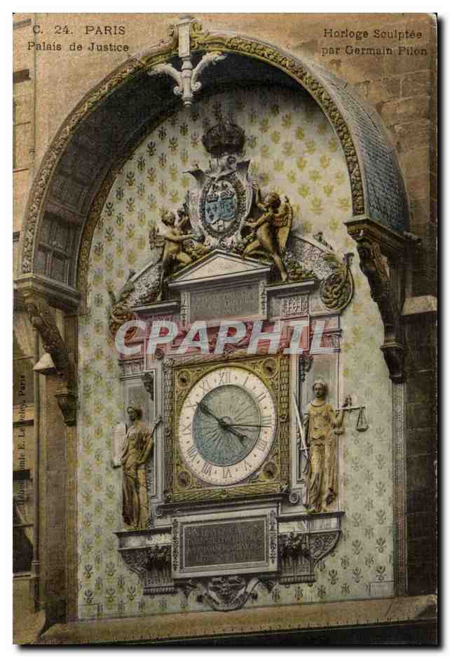 CPA Paris Palais de justice Horloge sculptee par Germain Pilon 