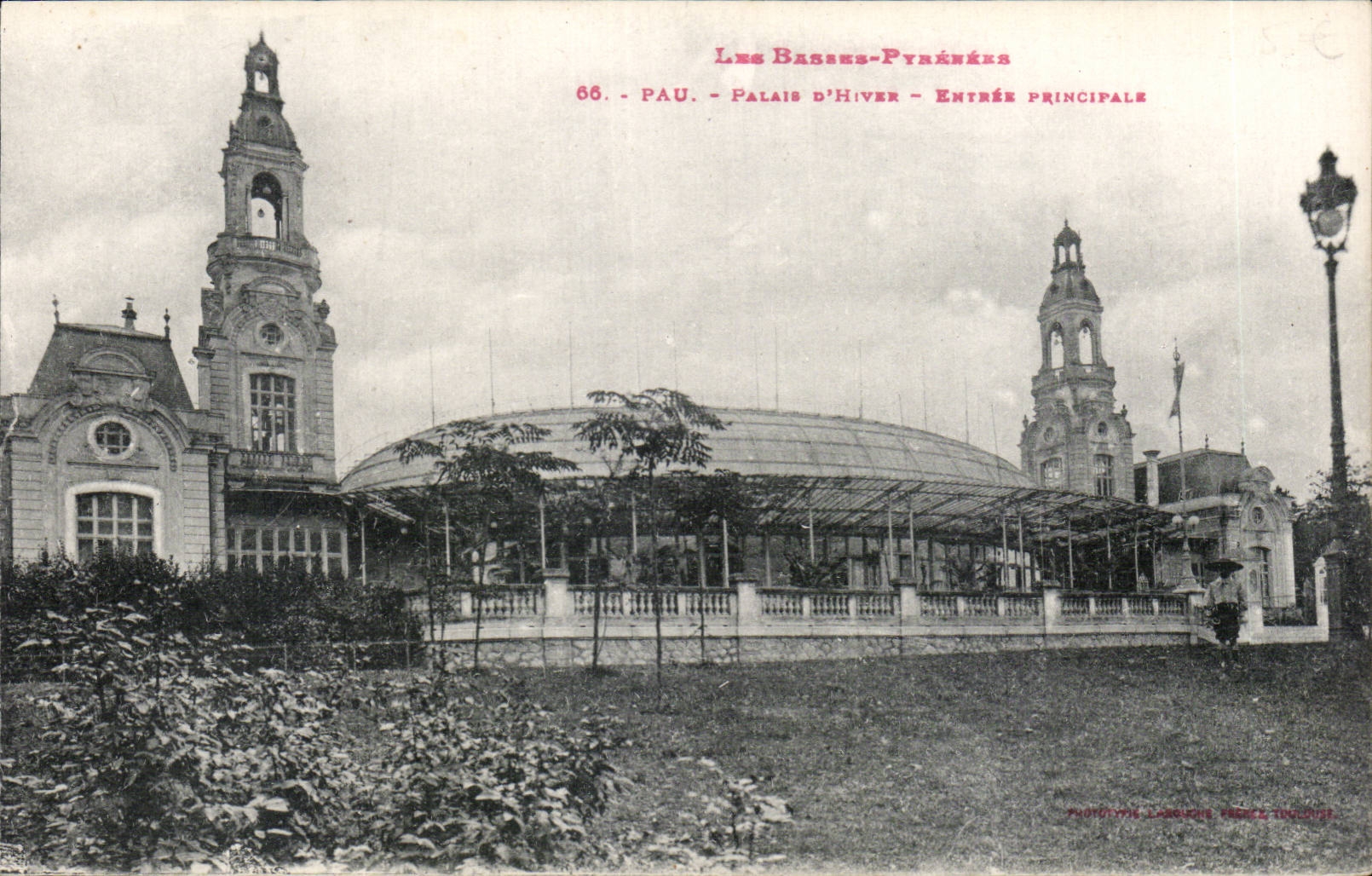 Pau - Palais d'Hiver - Entrée principale — Les Basses-Pyrénées, série 66, phototypie Laroche, Pau