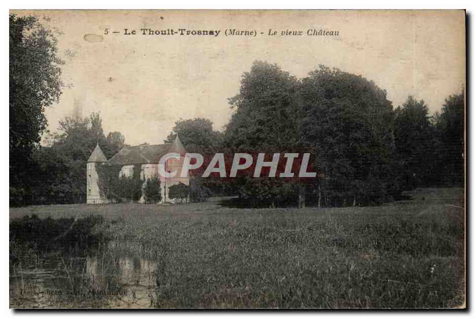CPA Le Thoult Trosnay Le vieux chateau