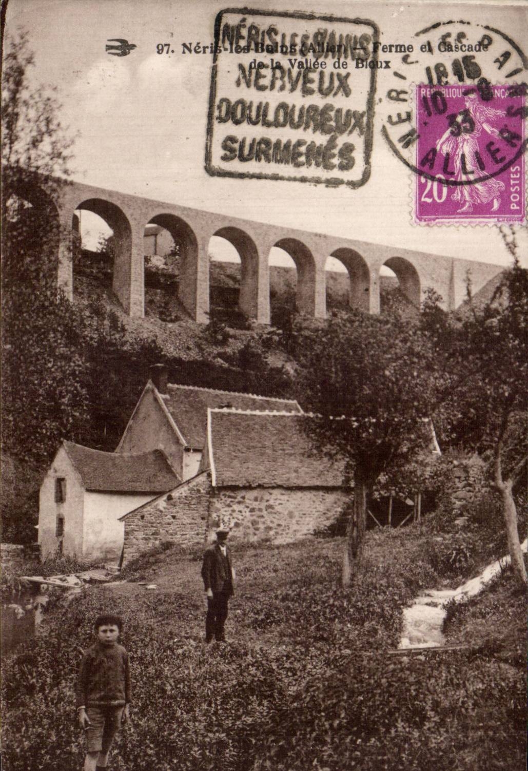 Nériès-les-Bains (Allier) — Ferme et Cascade de la Vallée de Biaux — éditeur Nériès-les-Bains, n° 97