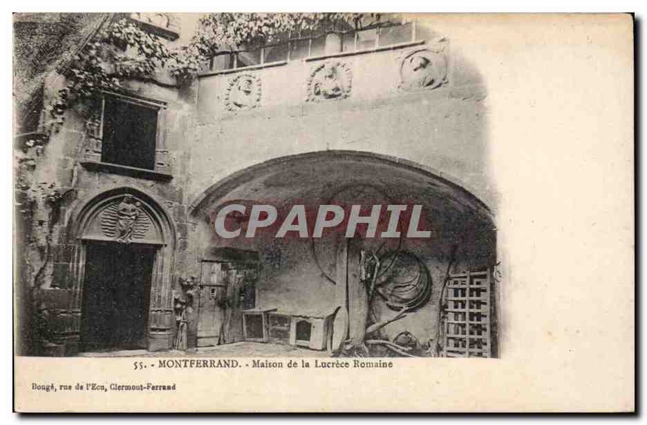 Maison de la Lucrèce Romaine — Montferrand, rue de l'Écu — éditeur Bougé