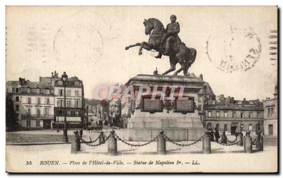 Rouen - Place de l Hotel de Vile - Statue de Napoleon I - CPA 