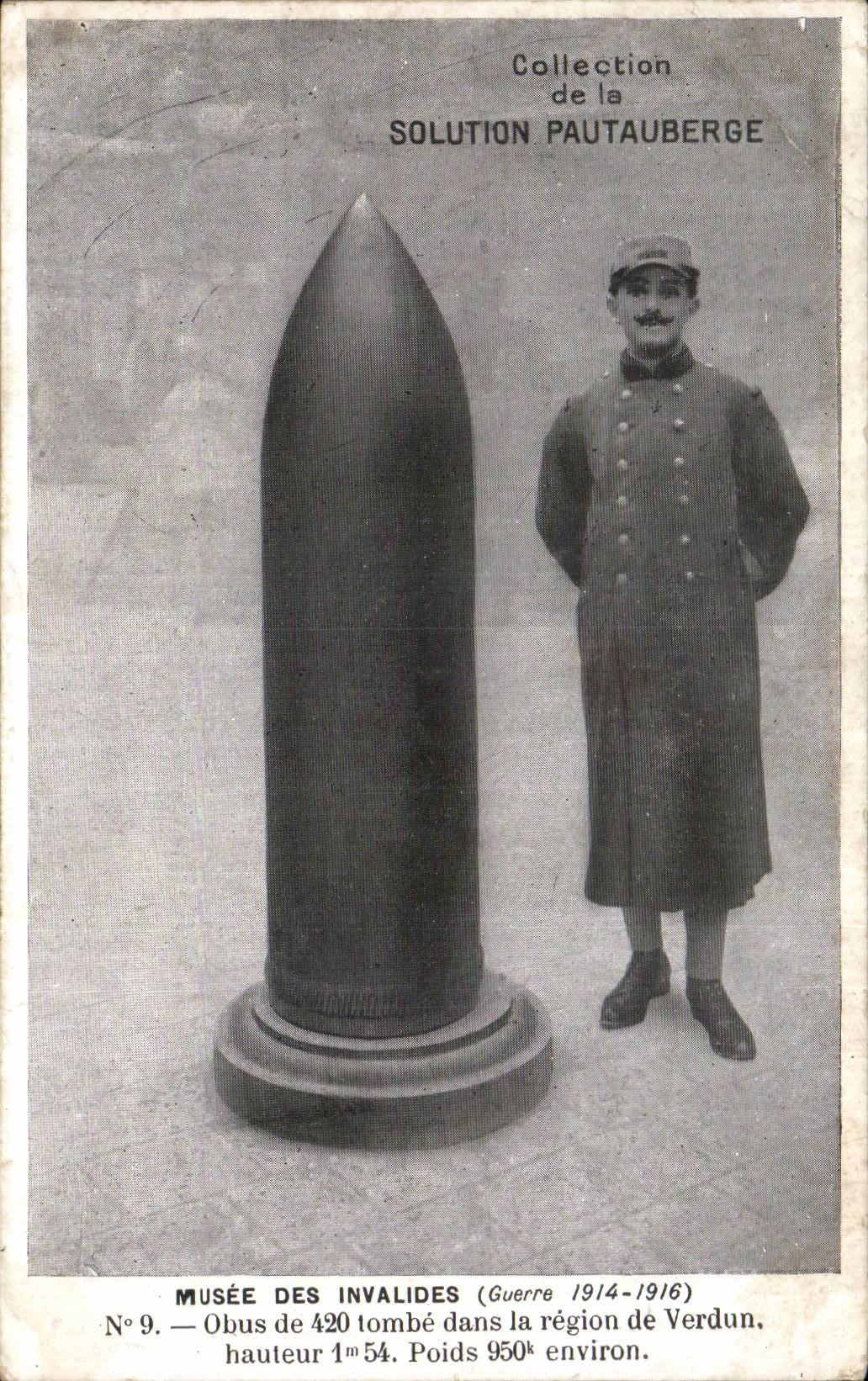 CPA Militaria Soldat Collection de la Solution Pautauberge Musee des Invalides Obus de 420 tombe dans la region Verdun