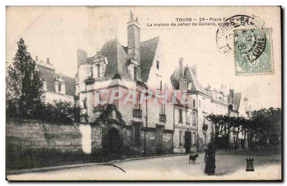 Tours - La Maison de Jehan de Galland - CPA 
