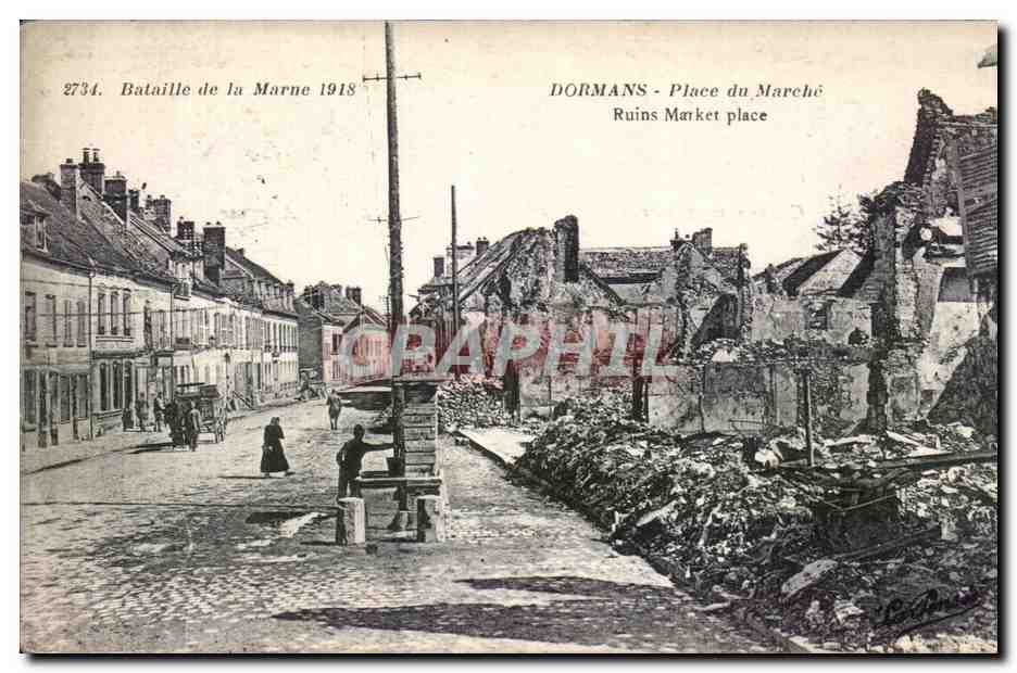 Dormans - Place du Marche - Bataille de la Marne 1918 - CPA 