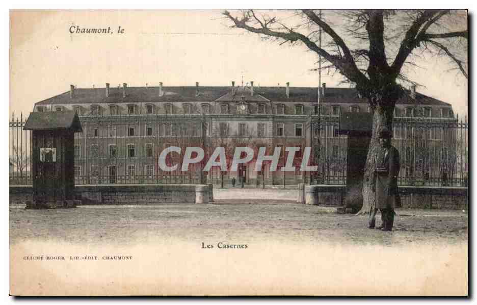 Chaumont, le — Les Casernes — Cléché Roger, édit. Chaumont