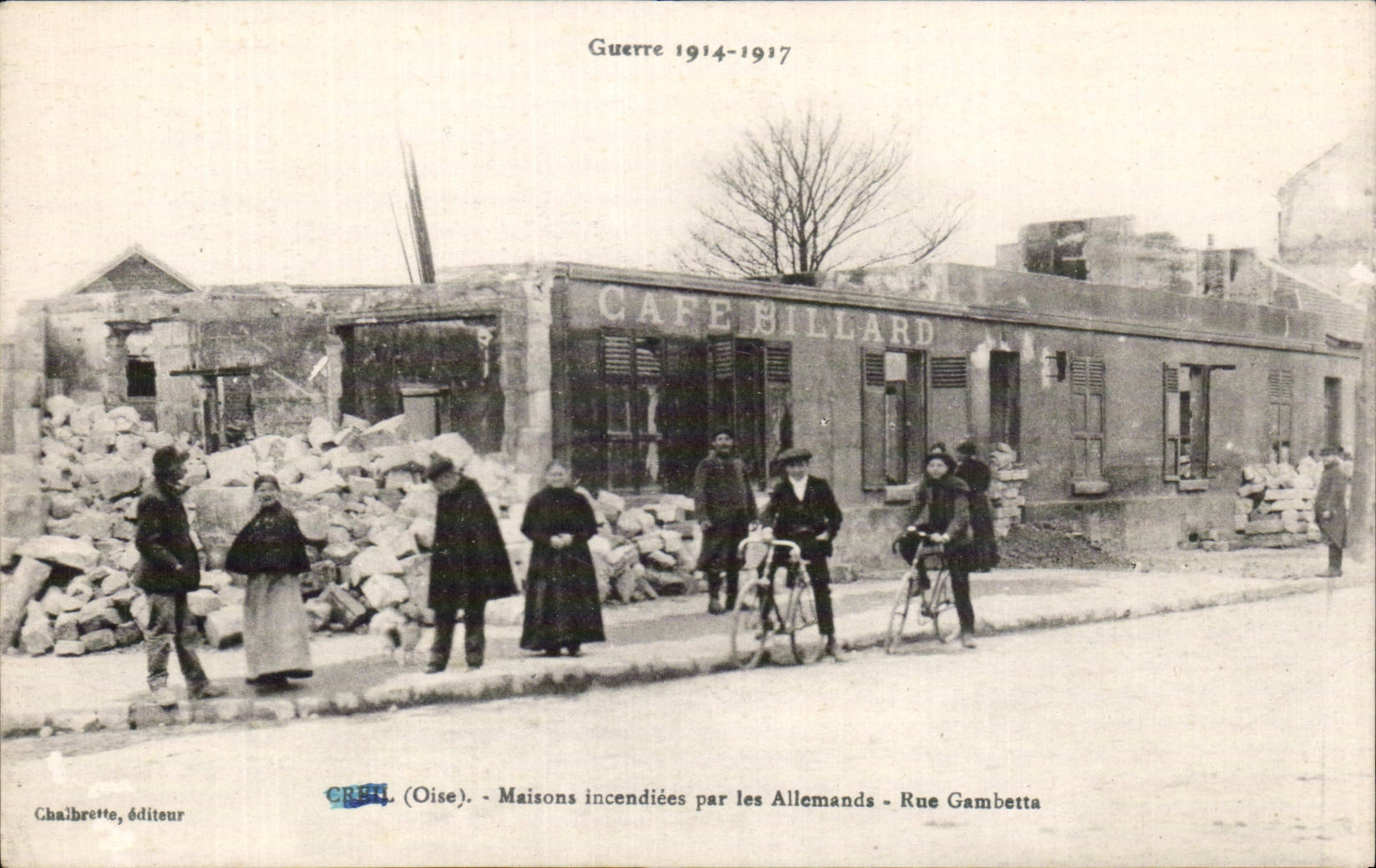 Maison incendiée - Rue Gambetta - Guerre 1914-1917 — Chalbrette, éditeur