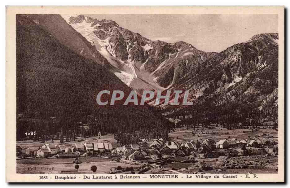 Le Village du Casset — Du Lautaret à Briançon — MONÉTIER — E. R. — n° 1085