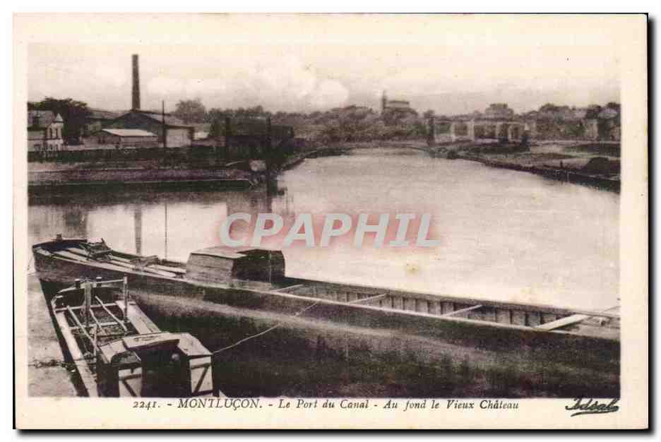Montlucon - Le Pont du Canal - Au fond le Vieux Chateau - CPA 