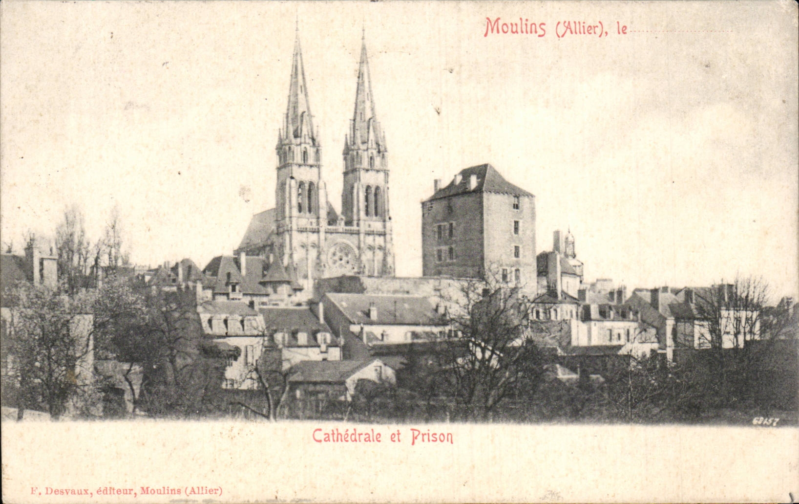 Moulins - Cathedrale et Prison - CPA 