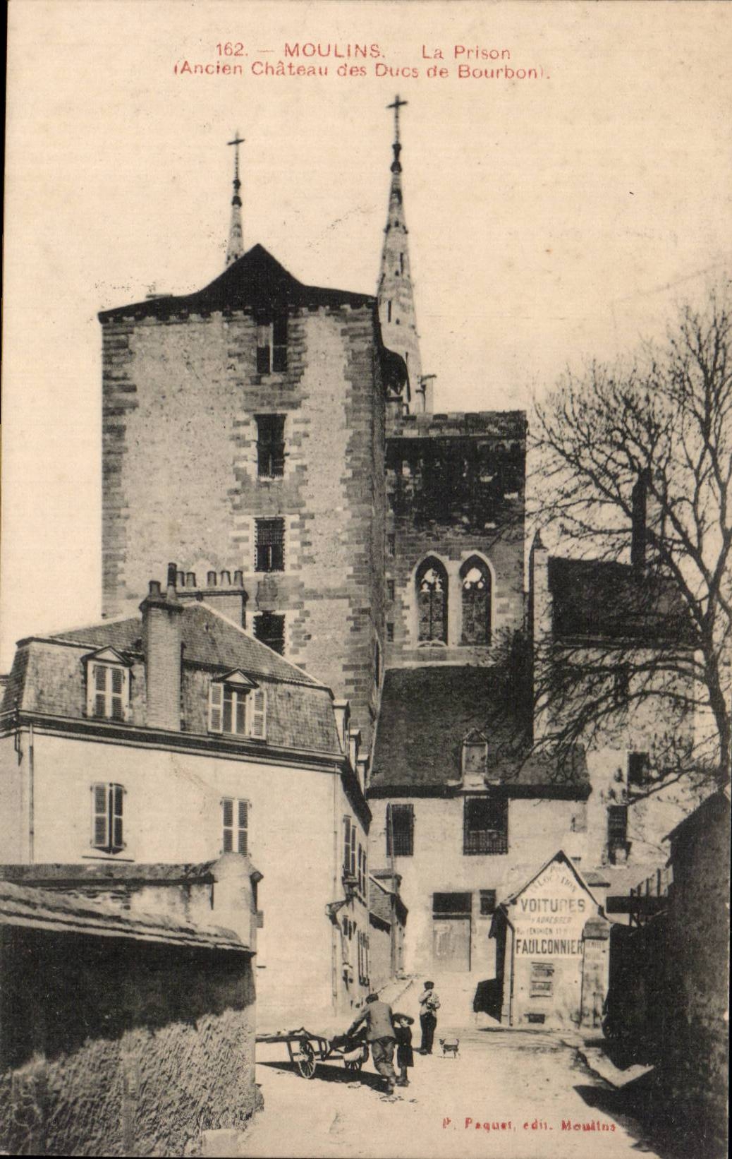 Moulins — La Prison (Ancien Château des Ducs de Bourbon) — P. Paquet, édit. Moulins