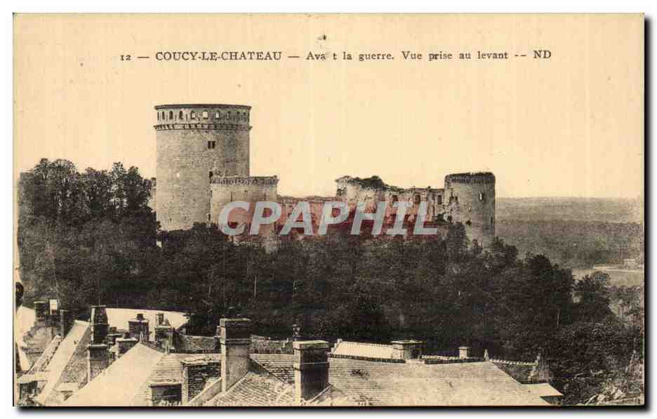 Coucy le Chateau - Avant la Guerre - Vue prise au Levant - CPA 