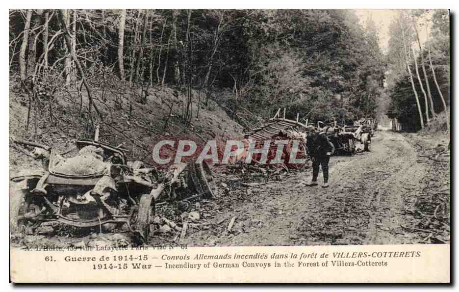 Convois Allemands incendiés dans la forêt de VILLERS-COTTERETS — A. L. Hoste, 139 Rue Lafayette Paris Vise N° 61