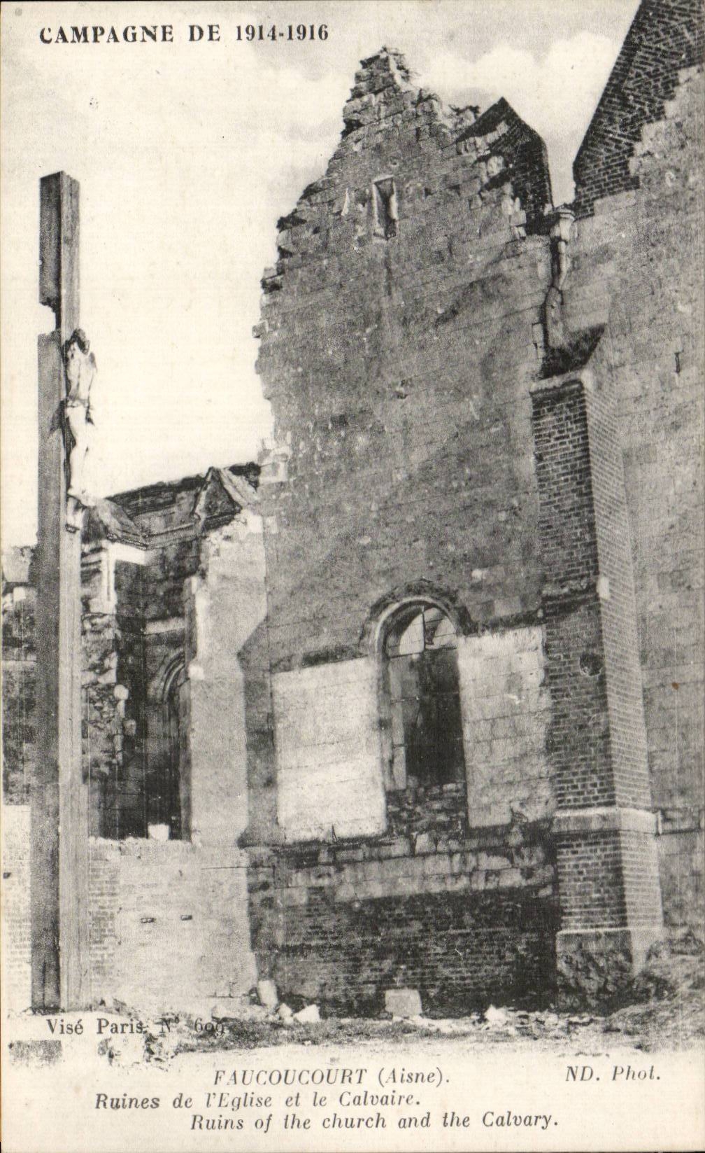 Faucoucourt (Aisne) — Ruines de l'église et le calvaire — Visé Paris, N° 607