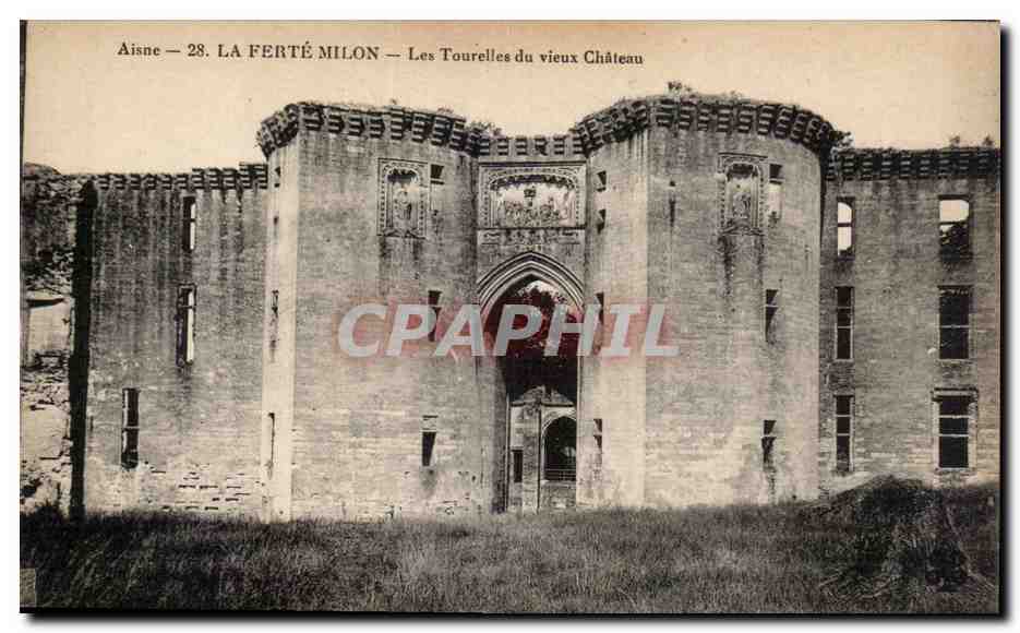 Aisne — 28. LA FERTÉ MILON — Les Tourelles du vieux Château