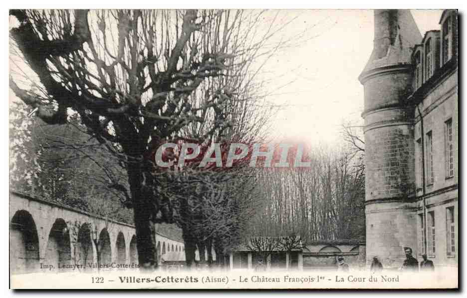 Villers-Cotterêts (Aisne) — Le Château François Ier — La Cour du Nord — Imp. Léonyer