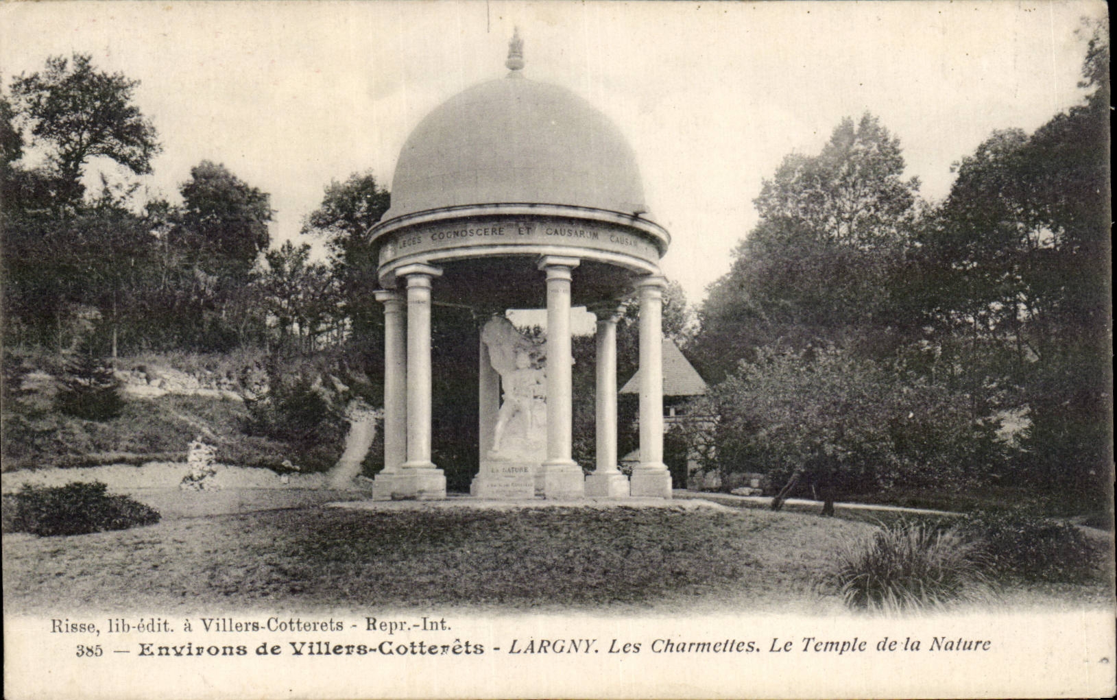 Les Charmettes. Le Temple de la Nature — Villers-Cotterêts, environ de Largny — Risse, lib-édit.