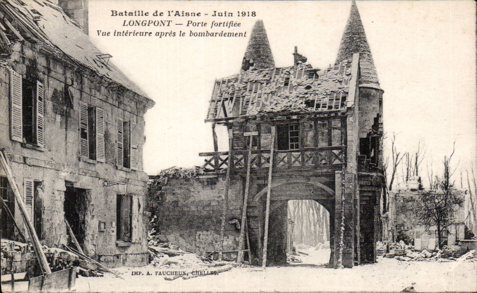 Longpont — Porte fortifiée après le bombardement — IMP. A. FAUCHEUX, CHÈLLES