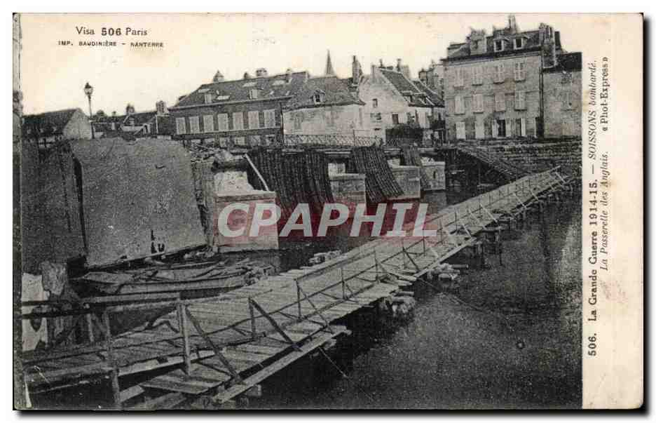 La Passerelle des Anglais — Soissons — Guerre 1914-15 — IMP. BAUDINIÈRE - NANTERRE