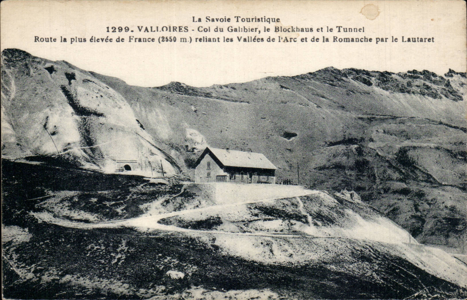 Valloires - Col du Galibier - Blockhouse et Tunnel - CPA 
