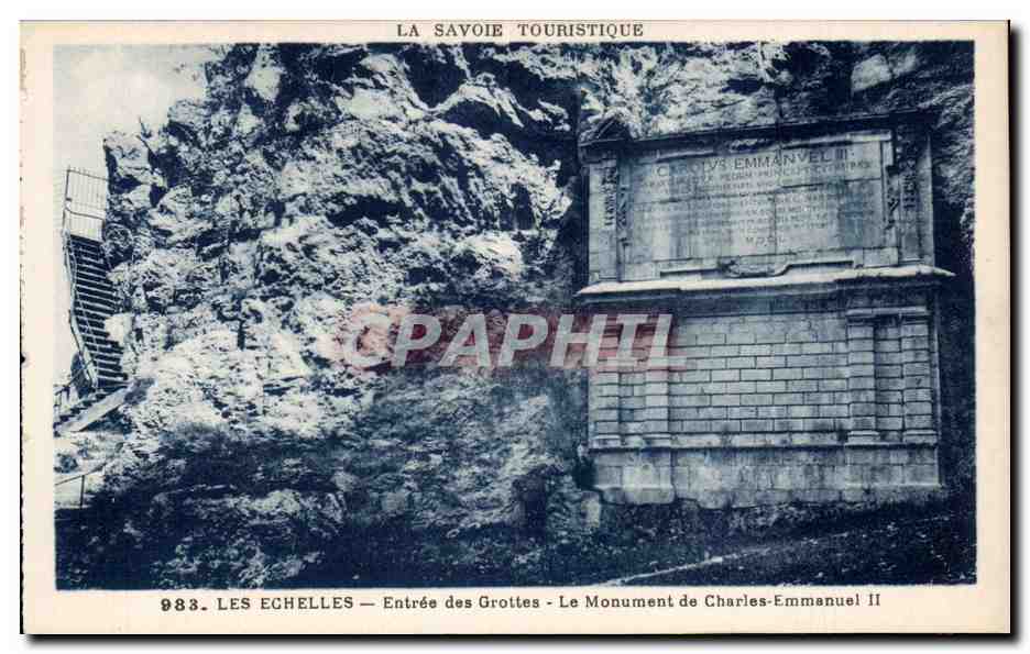 Les Echelles - Entree des Grottes - Le Monument de Charles Emmanuel II - CPA 