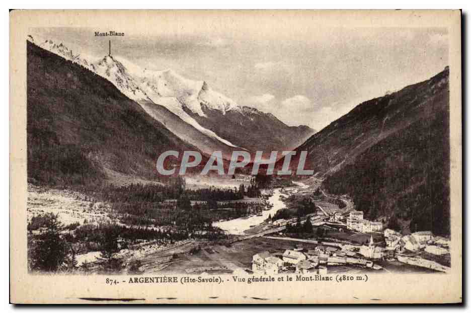 Argentiere - Le Mont Blanc - Vue Generale - CPA 