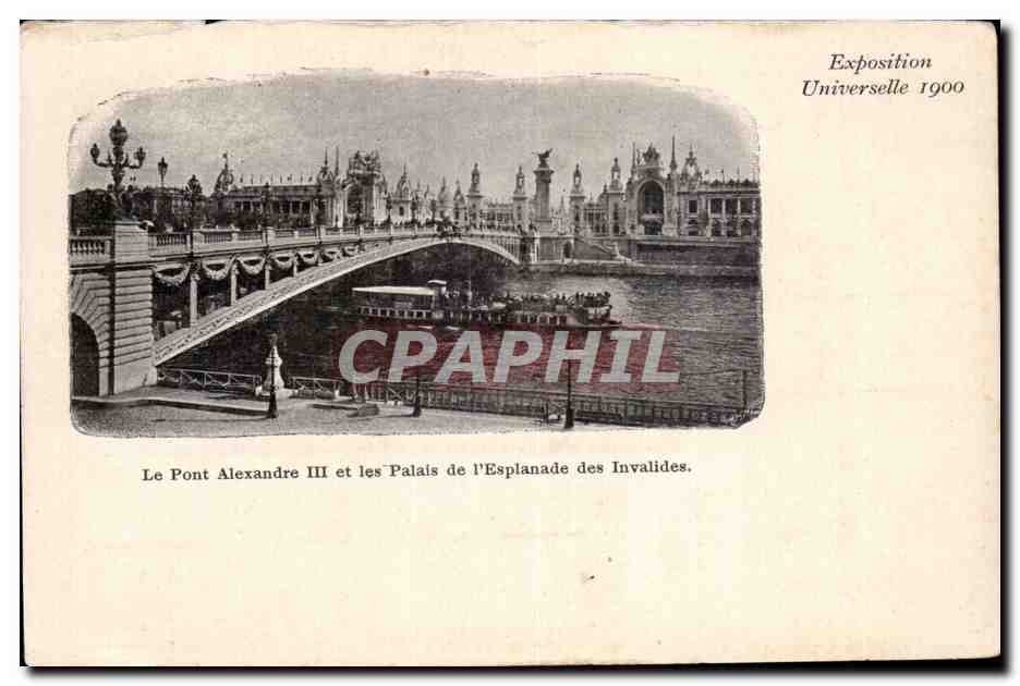 Paris - Exposition Universelle de 1900 - Le Pont Alexandre III et l Esplanade des Invalides - CPA