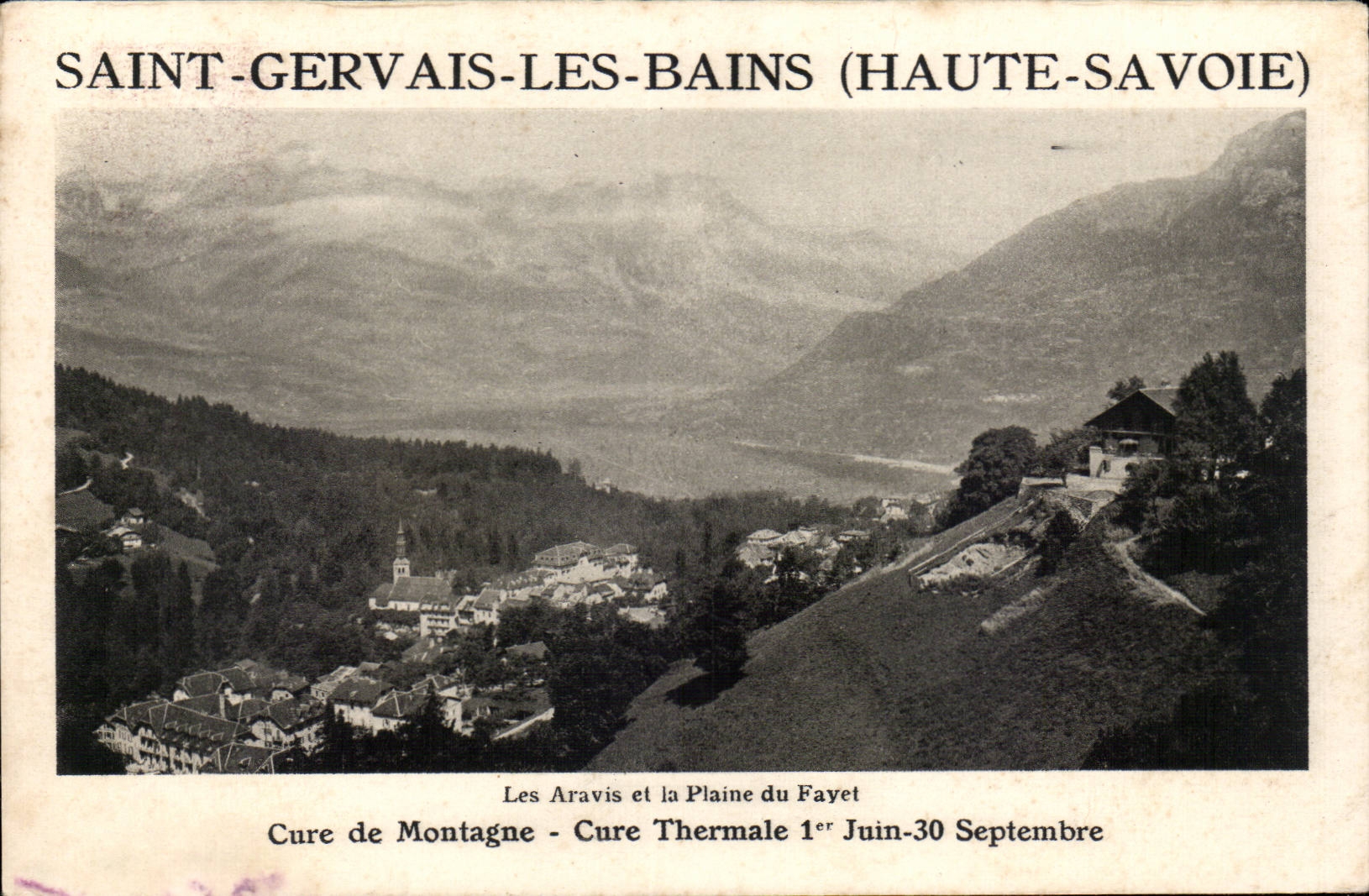 Saint-Gervais-les-Bains (Haute-Savoie) — Les Aravis et la Plaine du Fayet — Cure de Montagne - Cure Thermale 1er Juin-30 Septembre