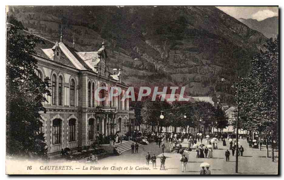 Cauterets — La Place des Éufs et le Casino — LL. N° 16