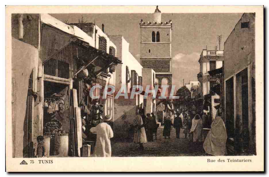 CPA Tunisie Tunis Rue des Teinturiers