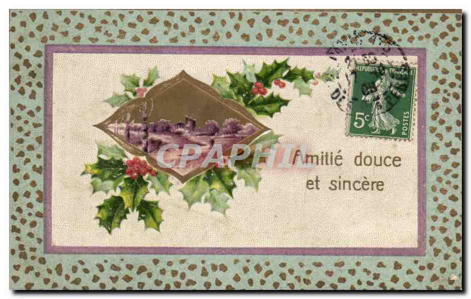 Carte de vœux avec houx — texte 'Amitié douce et sincère' — éditeur inconnu