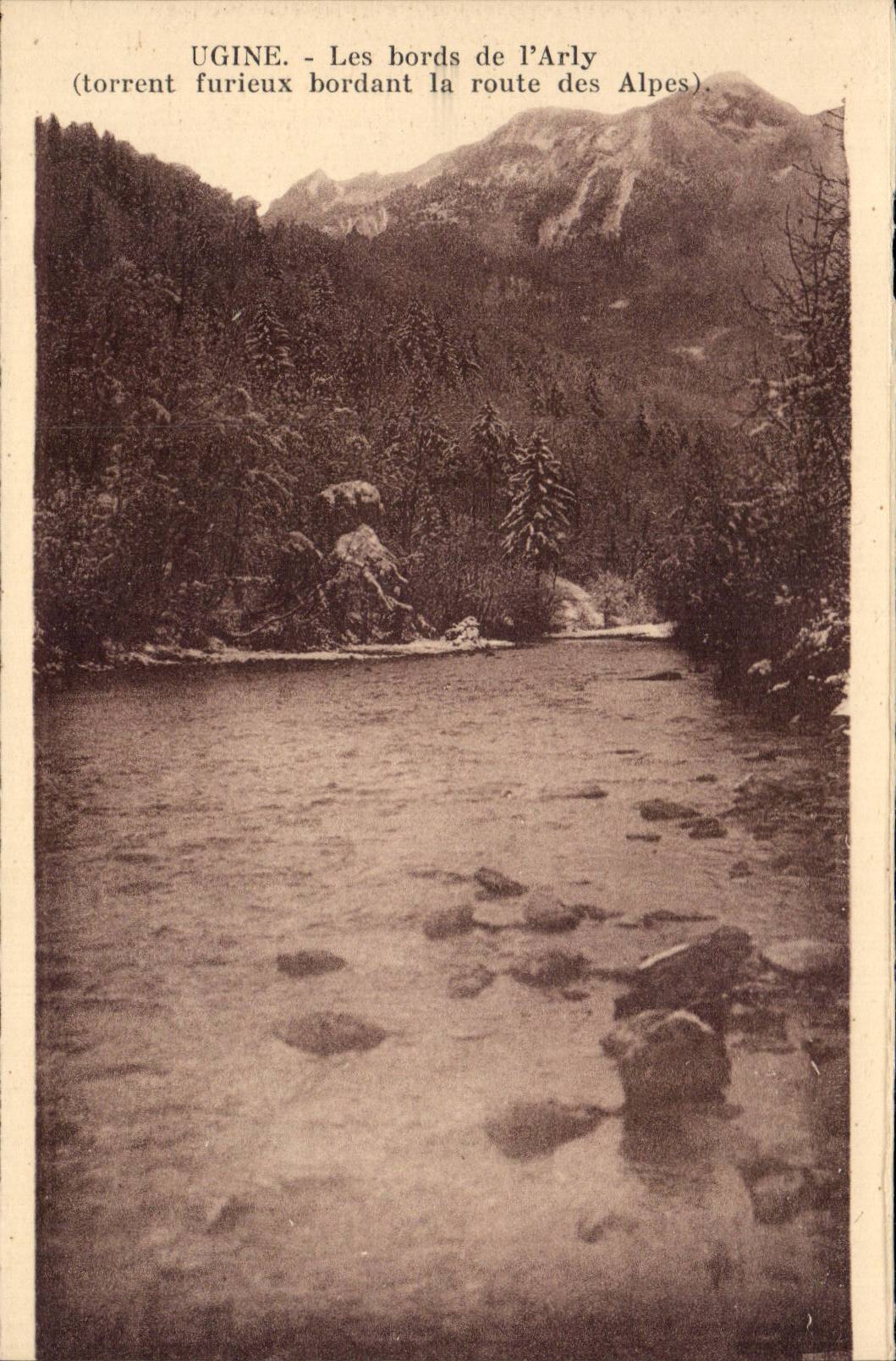 CPA Ugine Les bords de l Arly (torrent furieux bordant la route des Alpes)